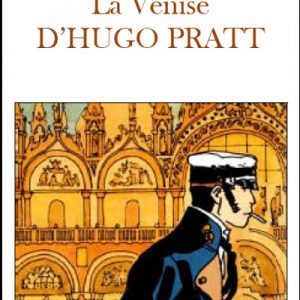 Venise d' Hugo Pratt
